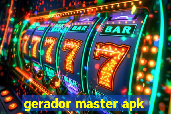 gerador master apk